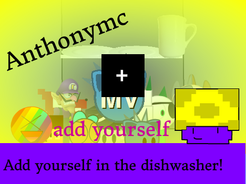 Add yourself in the Dishwasher!  remix