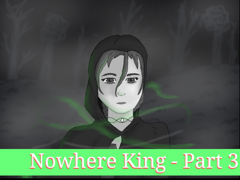 Nowhere King || Part 3