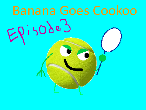 Banana Goes Cookoo S2 Episode 3