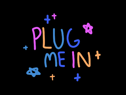 . plug me in . dtae 1 . 