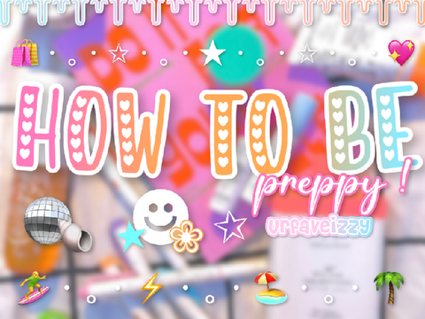 how to be preppy ! ☻