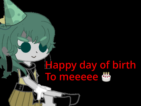happy birthday to meeeeeeee