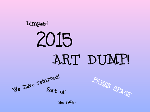 Limpets' 2015 ART DUMP!