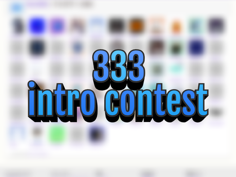[Need PG!]  333! intro contest