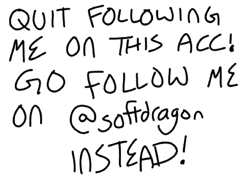 quit following me