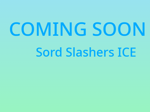 Sord Slashers ICE