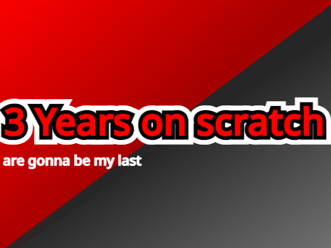 3 years on scratch