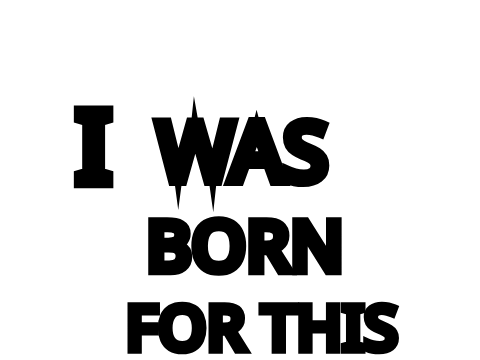 Born For This 7