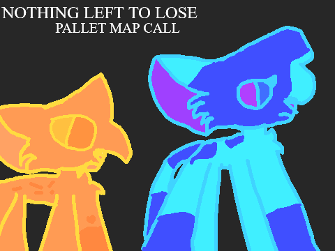 Nothing Left To Lose . Pallet MAP Call
