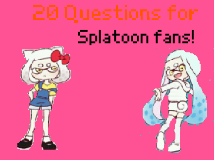 20 Questions for Splatoon Fans! remix remix