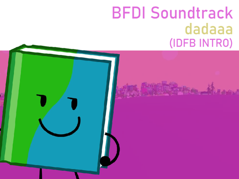 dadaaa (IDFB INTRO) - BFDI OST