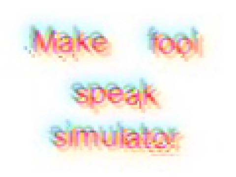 Make fool speak simulator