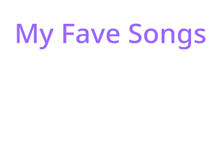 My fave songs