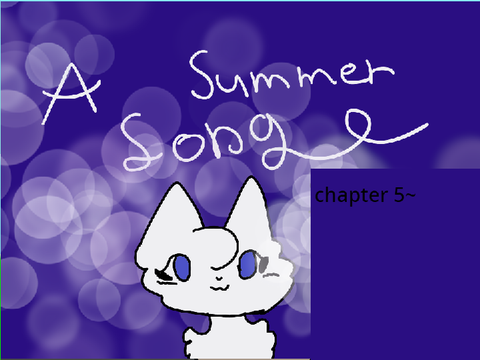 Summer Songs- Chapter 5