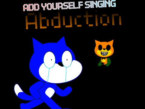 Add yourself/your oc singing Abduction (0) 