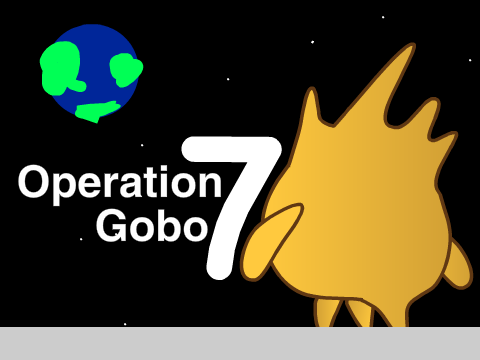 Operation Gobo 7 (Coming Soon!)