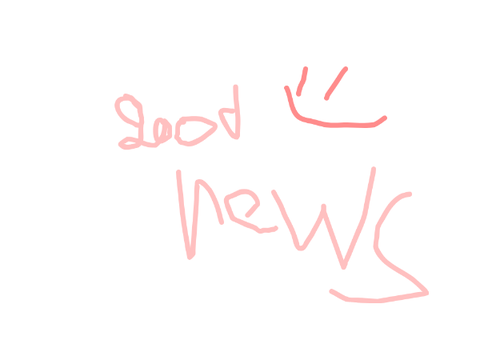 GOOD NEWS