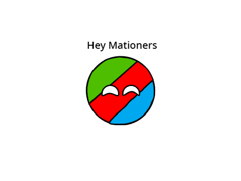 Hey Mationers