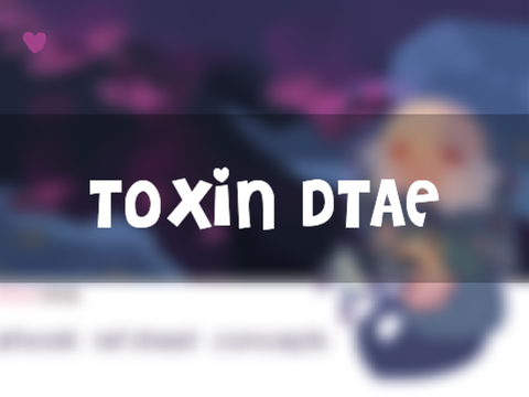 toxin dtae
