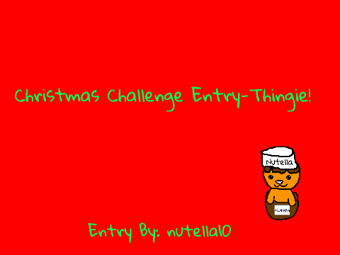 Christmas Challenge Entry-Thingie :3