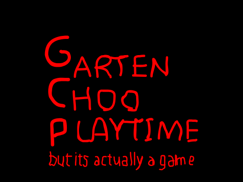 GCP - Garten Choo Playtime (now a game)