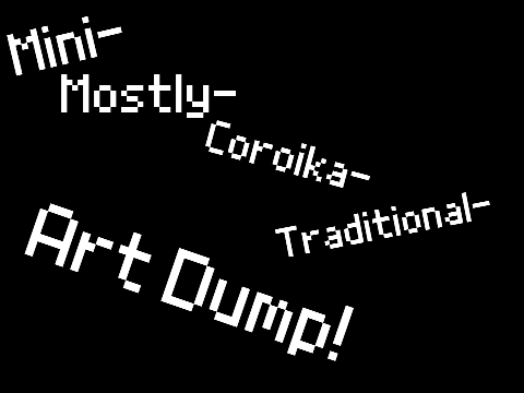 Goofy mini art dump 