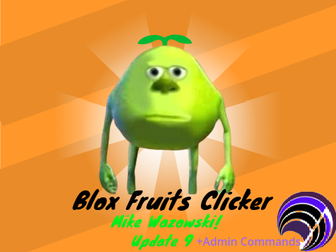 Blox Fruits Clicker [MIKE WAZOSKI+ADMIN]