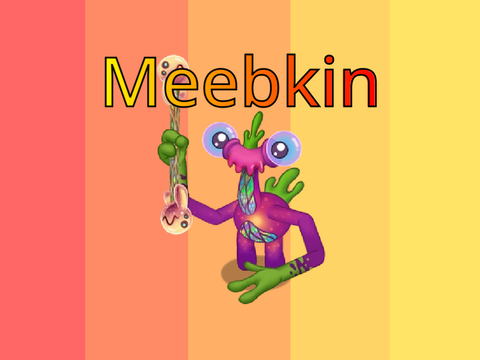Meebkin!