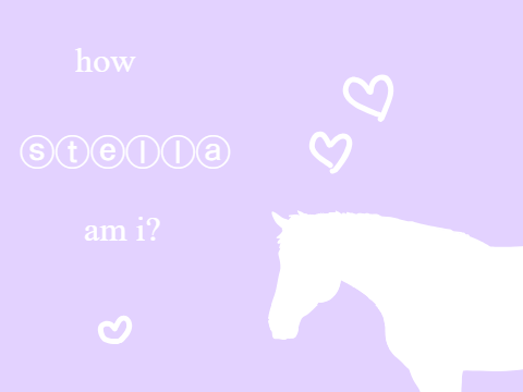 how stella am i?