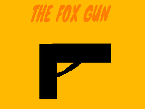 THE FOX GUN