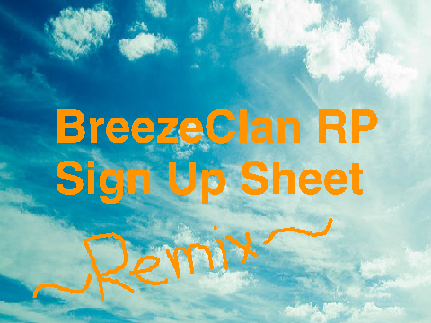 BreezeClan Sign Up Sheet remix