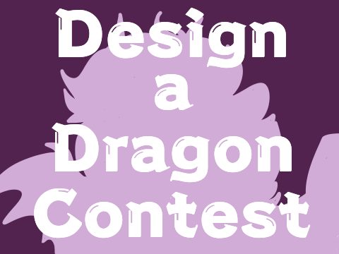Design - A - Dragon! (CLOSED)