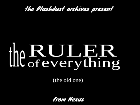 Ruler of everything animation (OLD version)