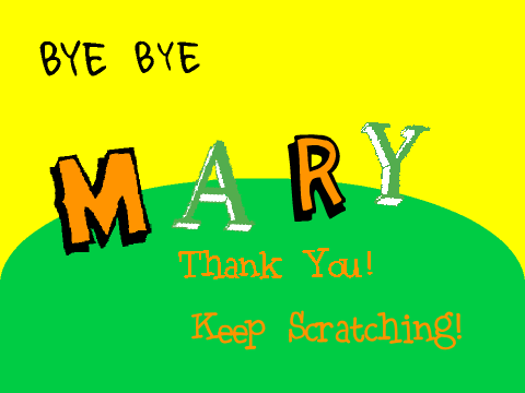 Thank you Mary!