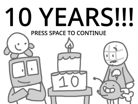 10 Years + Announcements
