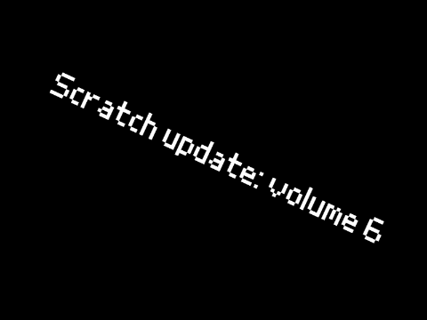 Scratch update volume 6