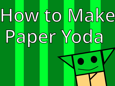 How to Make Paper Yoda