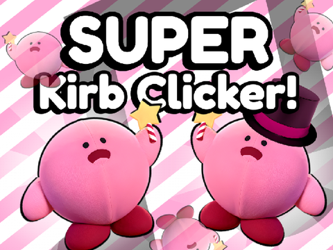 SUPER Kirb Clicker! #all #trending #animations #tutorials #stories