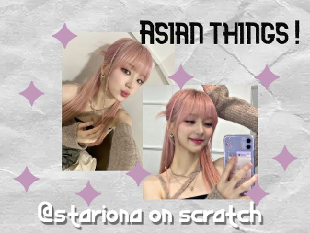 ★ Asian things ! + things that anger me TT