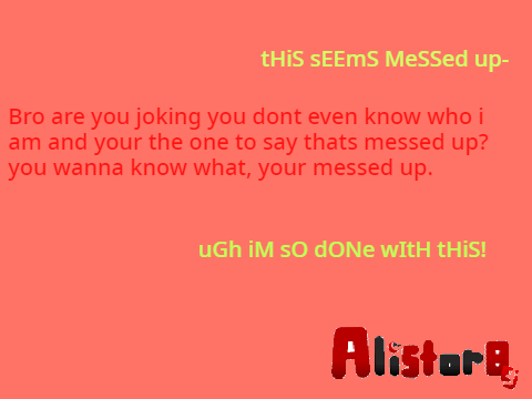 [] messed up! []