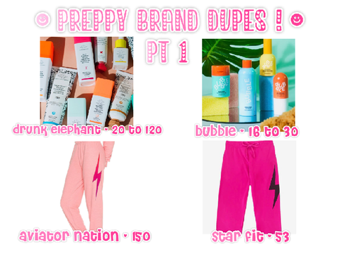 preppy dupes ! ☻