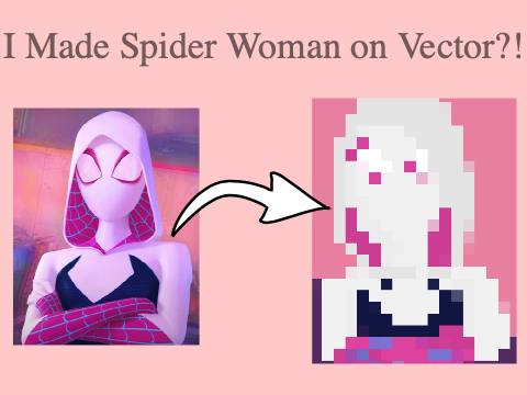 I Made Spider Woman on Vector?!