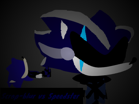 Scrap-Blur vs Speedster (and Sonic)