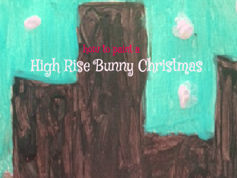 (rainbow)☃How to Paint a High Rise Bunny Christmas☃ 