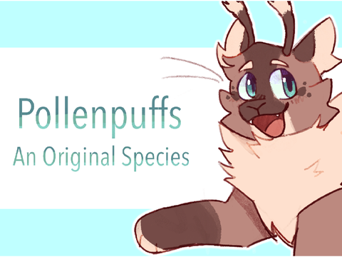 Pollenpuffs - Semi-Open Original Species