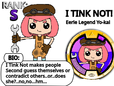 Yokai Watch: OC I Tink Not (UPDATED)