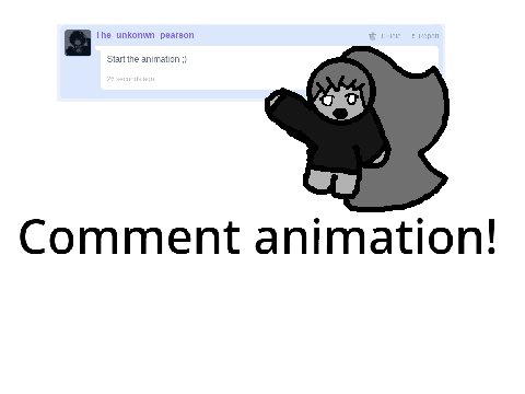 Comment animation!