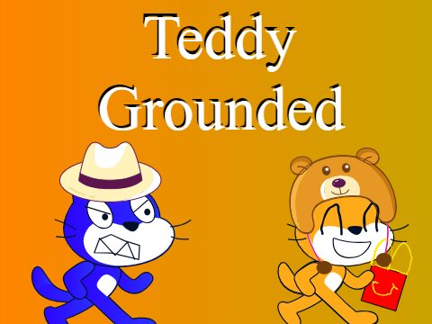 Teddy goes to McDonald's and is grounded