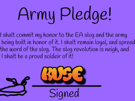 Slug army oath!