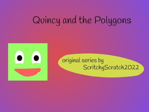 Quincy and the Polygons Trailer!